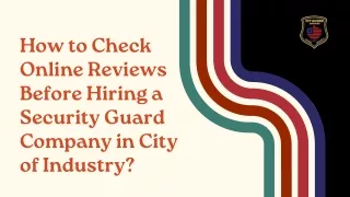 How to Check Online Reviews Before Hiring a Security Guard Company in City of Industry
