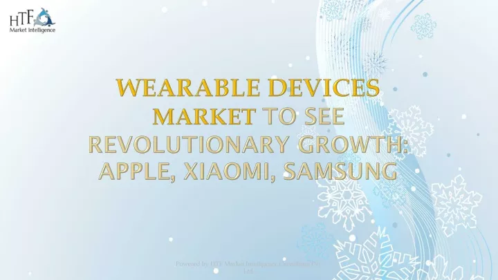 wearable devices market to see revolutionary growth apple xiaomi samsung