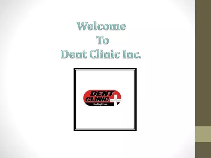 welcome to dent clinic inc