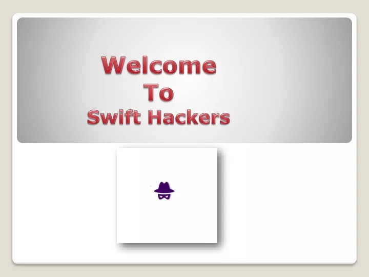 welcome to swift hackers