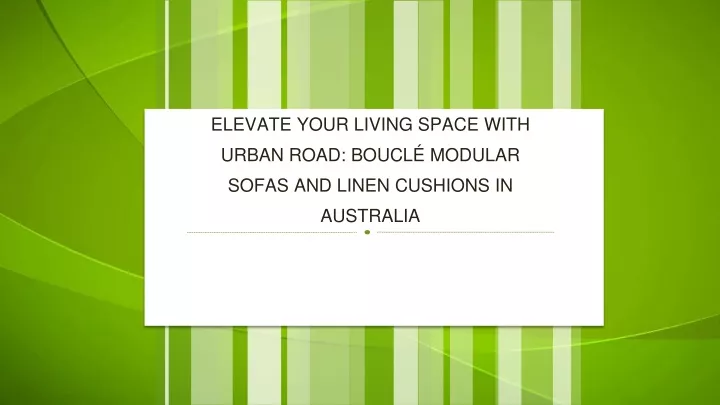 elevate your living space with urban road boucl modular sofas and linen cushions in australia