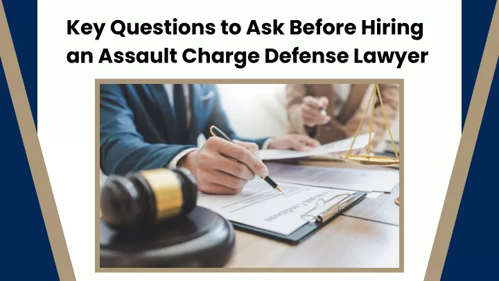 key questions to ask before hiring an assault
