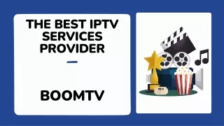 The Best IPTV Services Provider