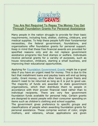 You Are Not Required To Repay The Money You Get Through Foundation Grants