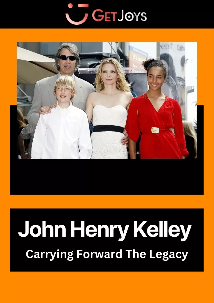 john henry kelley carrying forward the legacy