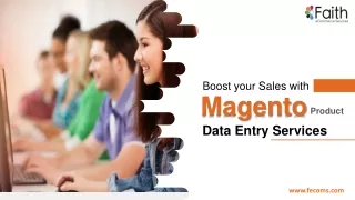 Boost your Sales with Magento Product Data Entry Services