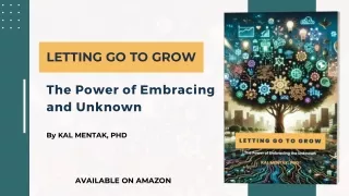 LETTING GO TO GROW: THE POWER OF EMBRACING THE UNKNOWN