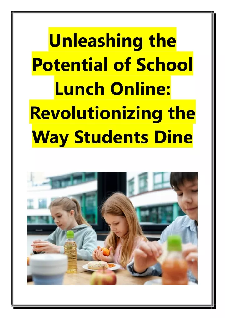 unleashing the potential of school lunch online