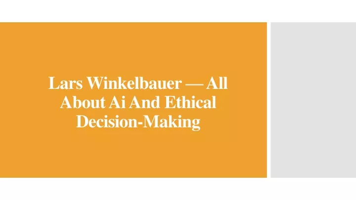 lars winkelbauer all about ai and ethical decision making