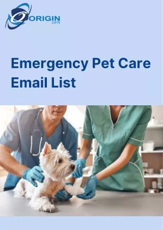 Emergency Pet Care Email List, Emergency Pet Care Contact List