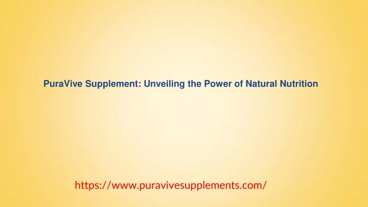 puravive supplement unveiling the power of natural nutrition