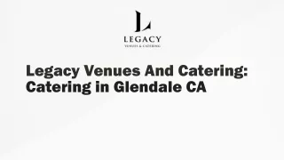 Serving Excellence: Catering in Glendale CA