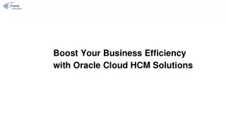 Boost Your Business Efficiency with Oracle Cloud HCM Solutions