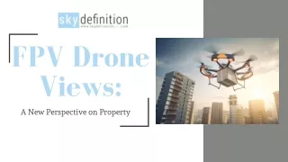 FPV Drone Views A New Perspective on Property