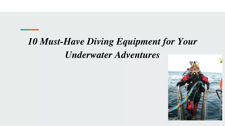 10 must have diving equipment for your underwater adventures