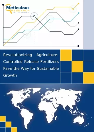 Controlled Release Fertilizers Pave the Way for Sustainable Growth