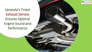 Sarasota's Finest Exhaust Service Ensures Optimal Engine Sound and Performance
