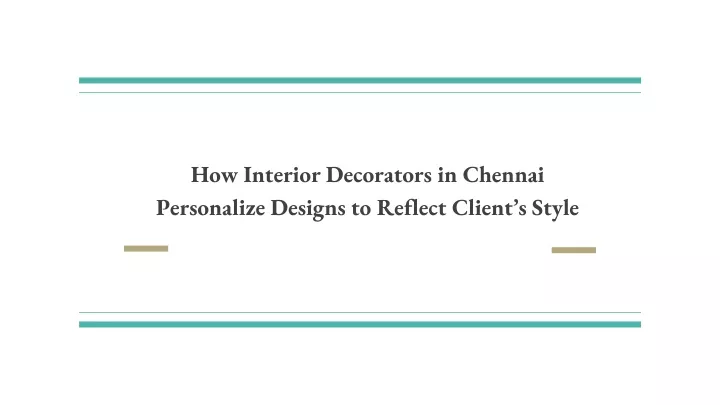 how interior decorators in chennai personalize