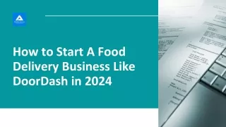 How to Start A Food Delivery Business Like DoorDash in 2024