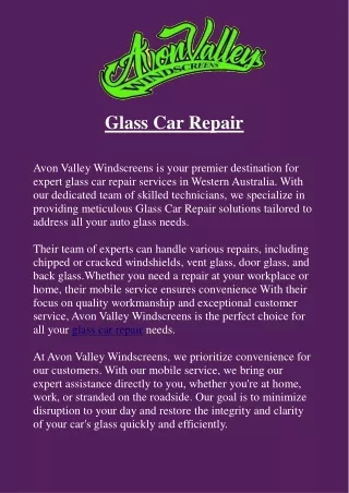 Glass Car Repair: Restoring Clarity and Safety with Avon Valley