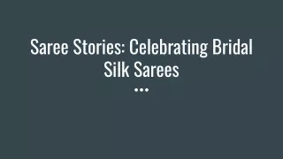 Saree Stories_ Celebrating Bridal Silk Sarees