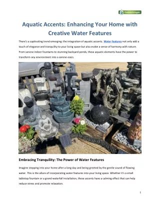 Aquatic Accents_ Enhancing Your Home with Creative Water Features