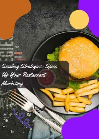Sizzling Strategies Spice Up Your Restaurant Marketing