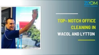 Top- Notch Office Cleaning In Wacol And Lytton