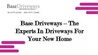 Base Driveways – The Experts In Driveways For Your New Home