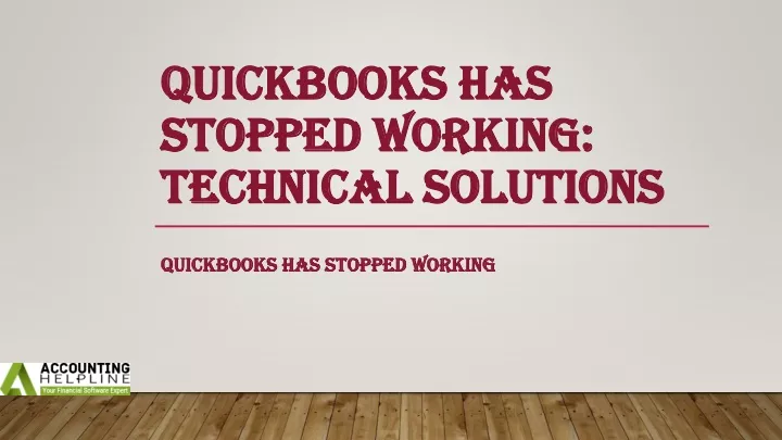 quickbooks has stopped working technical solutions