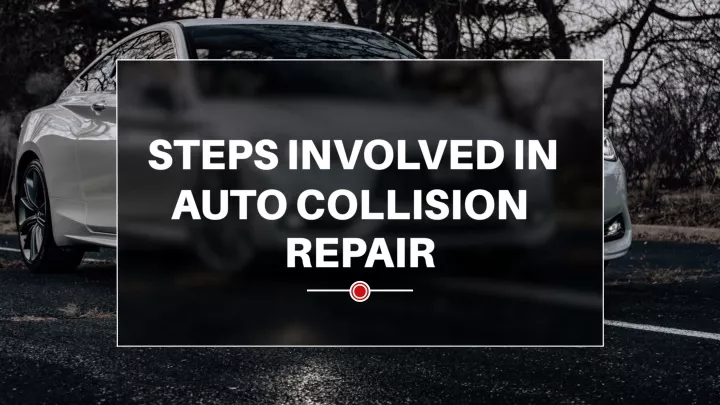 steps involved in auto collision