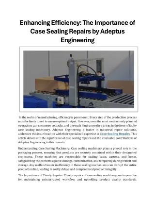 Enhancing Efficiency The Importance of Case Sealing Repairs