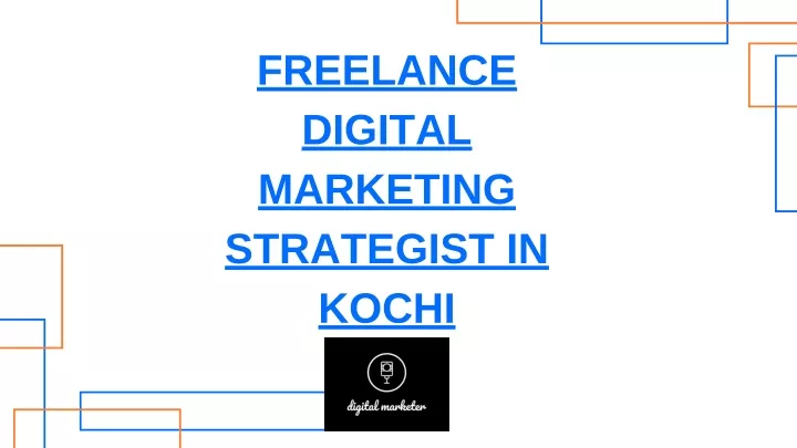 freelance digital marketing strategist in kochi