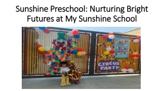 Sunshine Preschool: Nurturing Bright Futures at My Sunshine School