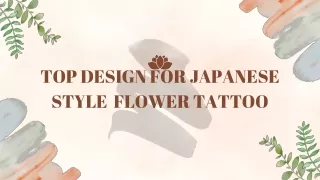 Top Design For Japanese Style  Flower Tattoo