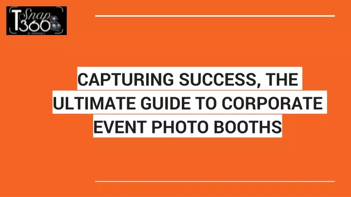 capturing success the ultimate guide to corporate event photo booths