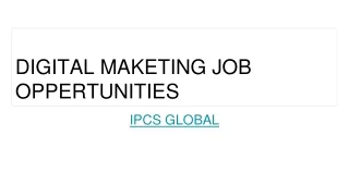 Digital Marketing Job Opportunities- IPCS GLOBAL