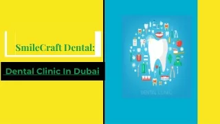 Smile Craft Dental: Dental Clinic In Dubai