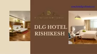 DLG HOTEL RISHIKESH