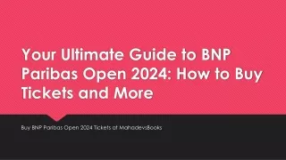Buy BNP Paribas Open 2024 Tickets at MahadevsBooks | Secure Your Seats Today