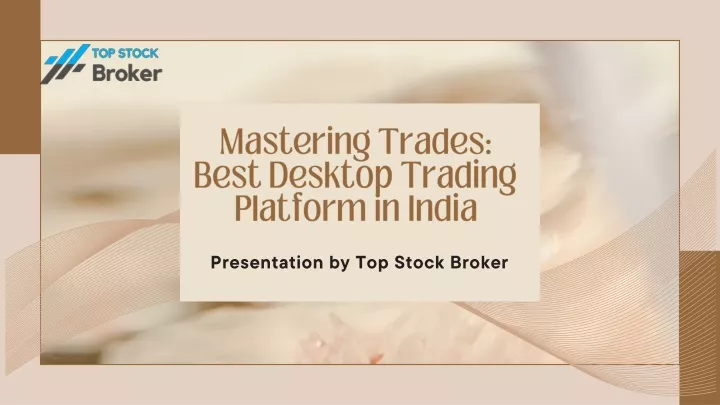 mastering trades best desktop trading platform