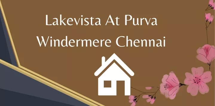 lakevista at purva windermere chennai