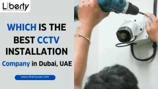 Which is the Best CCTV Installation Company in Dubai, UAE