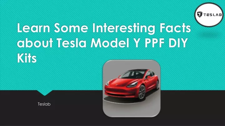 learn some interesting facts about tesla model