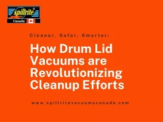 Cleaner, Safer, Smarter: How Drum Lid Vacuums are Revolutionizing Cleanup Effort