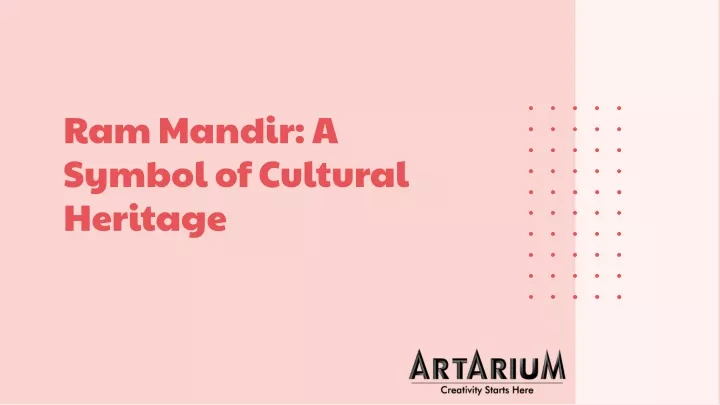 ram mandir a symbol of cultural heritage
