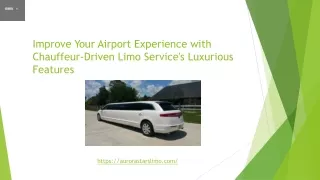 The Luxurious Features of Chauffeur-Driven Limo Service Will Enhance Your Airpor