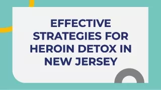 Effective Strategies For Heroin Detox in New Jersey