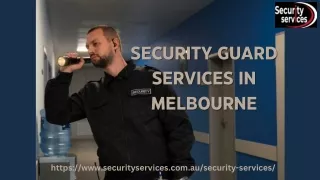 SECURITY GUARD SERVICES IN MELBOURNE
