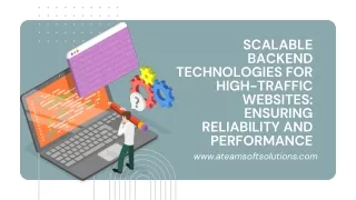Scalable Backend Technologies for High-Traffic Websites Ensuring Reliability and Performance